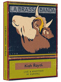Labrassbanda - Kiah Royal