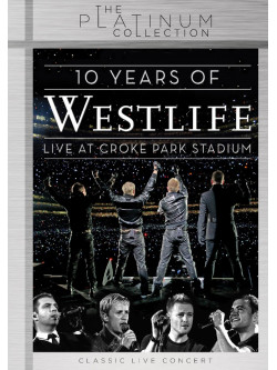 Westlife - 10 Years Of Westlife