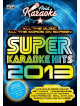 Super Karaoke Hits 2013