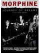 Morphine - Journey Of Dreams
