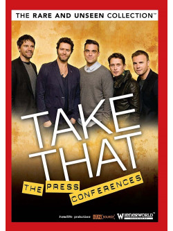 Take That - Rare & Unseen - The Press Conferences