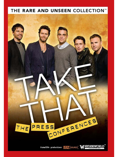 Take That - Rare & Unseen - The Press Conferences
