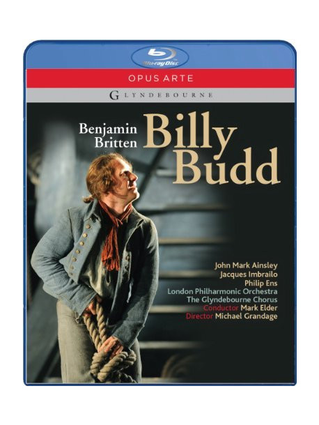 Britten Benjamin - Billy Budd  - Elder Mark Dir  /captain Vere, John Mark Ainsley  Billy Budd, Jacques Imbrailo  Claggart, Phill