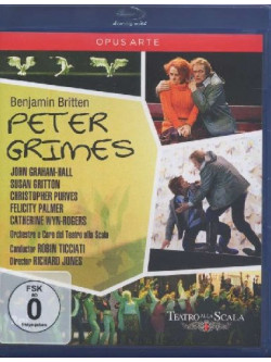 Britten Benjamin - Peter Grimes  - Ticciati Robin Dir  /peter Grimes: John Graham-hall  Ellen Orford: Susan Gritton  Capitano Ba