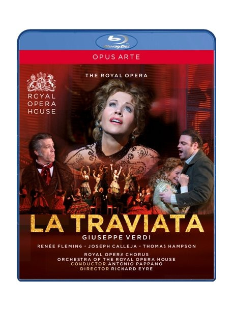Verdi Giuseppe - La Traviata  - Pappano Antonio Dir  /violetta, Renée Fleming  Alfredo Germont, Joseph Calleja  Giorgio Germont