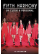 Fifth Harmony (5h) - Up Close And Personal