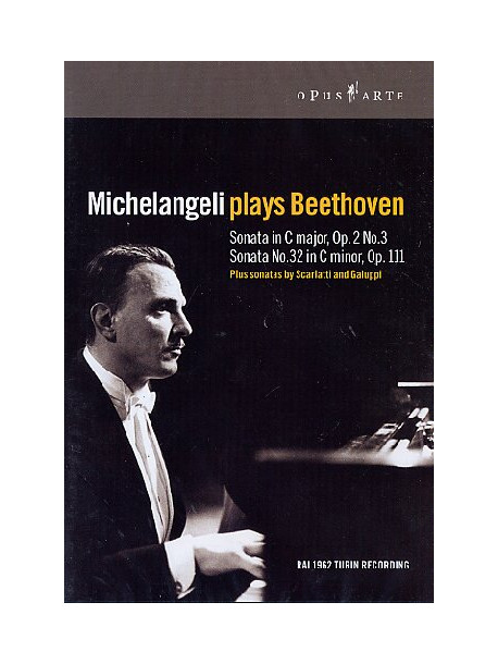 Arturo Benedetti Michelangeli - Michelangeli Plays Beethoven