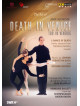 Morte A Venezia - Death In Venice - The Art Of John Neumeier