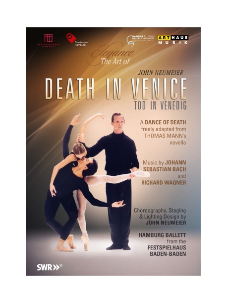 Morte A Venezia - Death In Venice - The Art Of John Neumeier