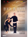 Morte A Venezia - Death In Venice - The Art Of John Neumeier