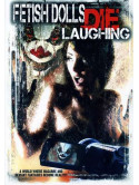 Fetish Dolls Die Laughing