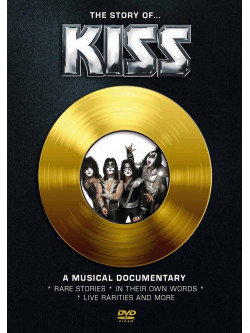 Kiss - The Story Of Kiss