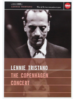Lennie Tristano - The Copenhagen Concert