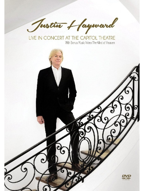 Justin Hayward - Live In Concert At The Capitol Theatre