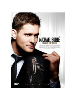Michael Buble - Greatest Story Never Told
