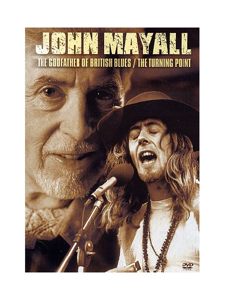 John Mayall - The Godfather Of British Blues / The Turning Point