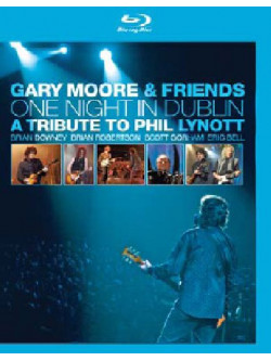 Gary Moore & Friends - One Night In Dublin