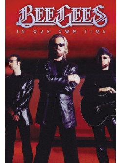 Bee Gees - In Our Own Time