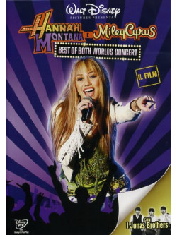 Hannah Montana E Miley Cyrus - Best Of Both Worlds Concert