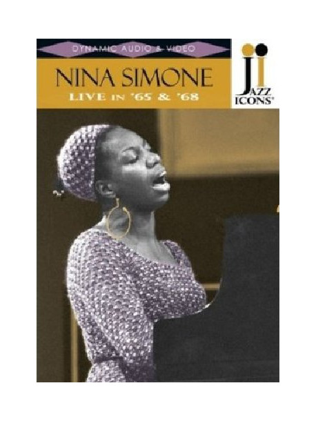Nina Simone - Live In '65 & '68