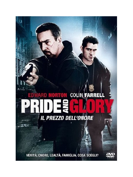 Pride And Glory - Il Prezzo Dell'Onore