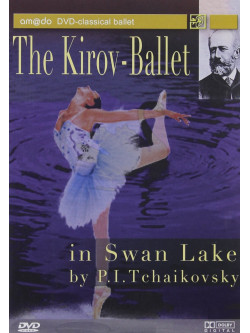 Tchaikovsky - Swan Lake - Kirov Ballet