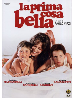 Prima Cosa Bella (La)