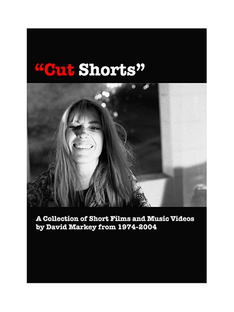 David Markey - Cut Shorts: 1974-2004
