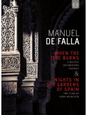 Manuel De Falla - When The Fire Burns