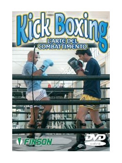 Kick Boxing L'arte Del Combattimento