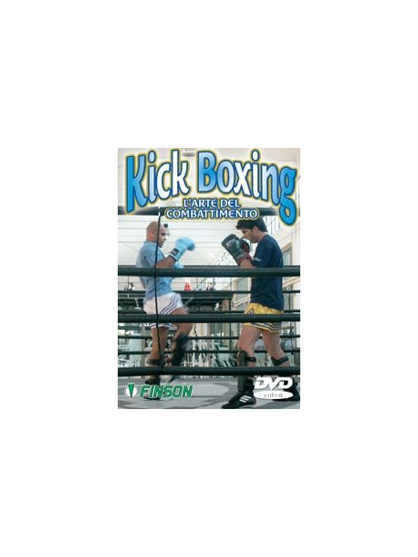 Kick Boxing L'arte Del Combattimento