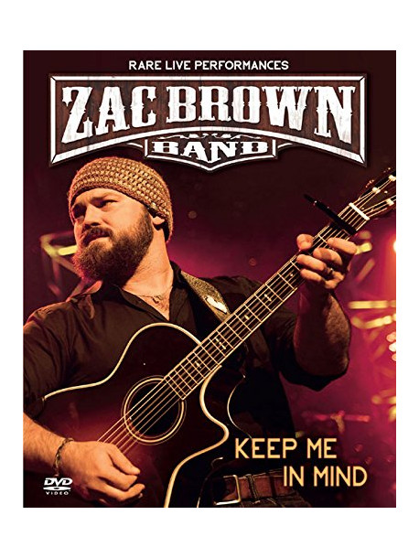 Zac Brown Band - Keep Me In Mind