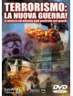 Terrorismo - La Nuova Guerra