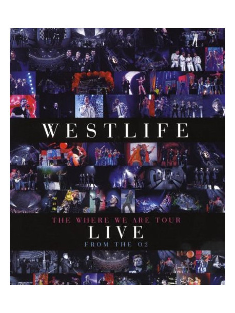 Westlife - Where We Are Tour