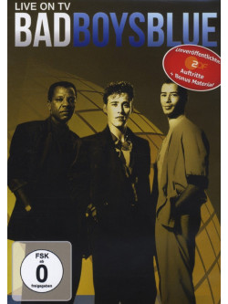 Bad Boys Blue - On Tv