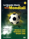 Grande Storia Dei Goal Mondiali (La) 01 (1950-58)