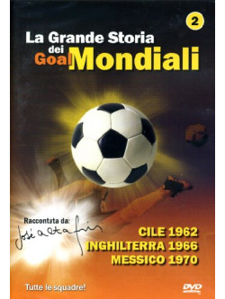 Grande Storia Dei Goal Mondiali (La) 02 (1962-70)