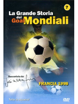 Grande Storia Dei Goal Mondiali (La) 07 (1998)