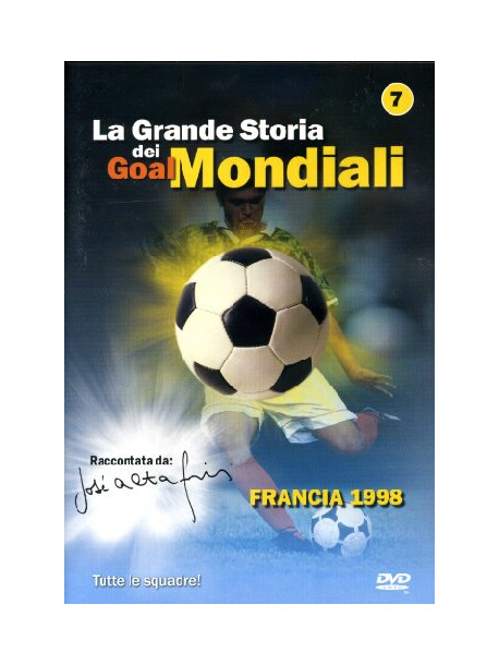 Grande Storia Dei Goal Mondiali (La) 07 (1998)