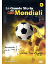 Grande Storia Dei Goal Mondiali (La) 08 (2002)