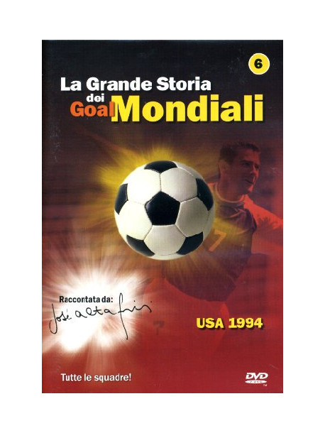 Grande Storia Dei Goal Mondiali (La) 06 (1994)