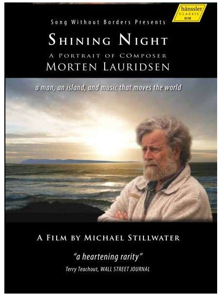 Shining Night - A Portrait Of Composer Morten Lauridsen