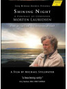 Shining Night - A Portrait Of Composer Morten Lauridsen