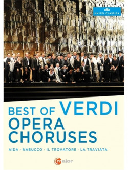 Verdi Giuseppe - Best Of Verdi Opera Choruses - I Cori Più Belli Delle Opere Di Verdi  - Luisotti Nicola Dir