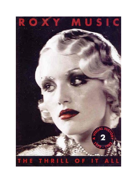 Roxy Music - The Thrill Of It All - A Visual History 1979-1982 (2 Dvd)