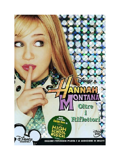 Hannah Montana - Oltre I Riflettori