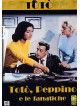 Toto', Peppino E Le Fanatiche