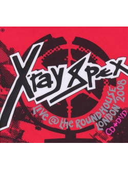 X Ray Spex - Live At The Roundhouse