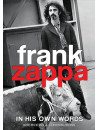 Frank Zappa - In His Own Words