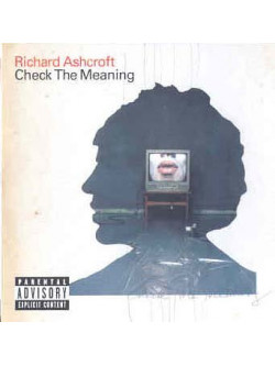 Richard Ashcroft - Check The Meaning